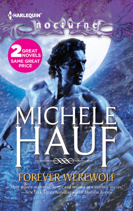 Title details for Forever Werewolf: Forever Werewolf\Moon Kissed by Michele Hauf - Available